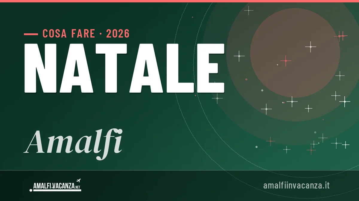 Natale 2026 ad Amalfi: ristoranti, dove mangiare, eventi